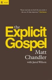 book cover of The Explicit Gospel by Matt Chandler
