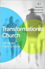 book cover of Transformational Church: Creating a New Scorecard for Congregations by Thom S. Rainer