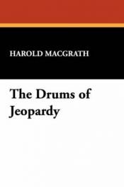 book cover of The Drums of Jeopardy by Harold MacGrath