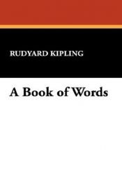 book cover of A book of words : selections from speeches and addresses delivered between 1906 and 1927 by Rudyard Kipling