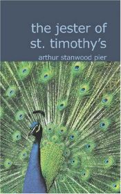 book cover of The Jester of St. Timothy's by Arthur Stanwood Pier