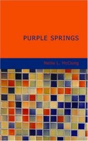 book cover of Purple Springs by Nellie McClung