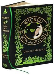 book cover of Wicked & Son of A Witch by Gregory Maguire