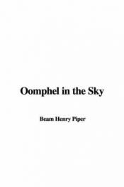 book cover of [Terro-Human Future History 07]: Oomphel in the Sky by H. Beam Piper