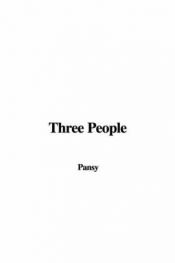 book cover of Three People by Isabella Macdonald Alden
