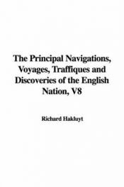 book cover of The Principal Navigations, volume 8 by Richard Hakluyt
