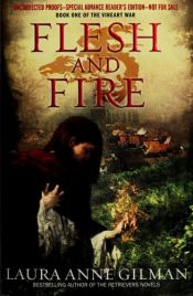 book cover of Flesh and Fire by Laura Anne Gilman