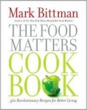 book cover of The Food Matters Cookbook by Mark Bittman
