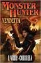 Monster Hunter Vendetta (Baen Fantasy)