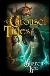 book cover of Carousel tides by Sharon Lee