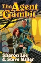book cover of The Agent Gambit (Liaden) by Sharon Lee