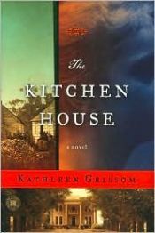 book cover of The Kitchen House by Kathleen Grissom