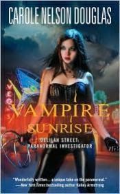 book cover of Vampire Sunrise: Delilah Street: Paranormal Investigator #3 by Carole Nelson Douglas
