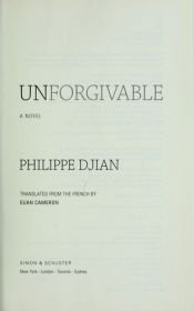 book cover of Imperdonabili - Unforgivable by Philippe Djian