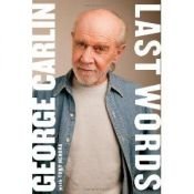 book cover of Last Words by George Carlin