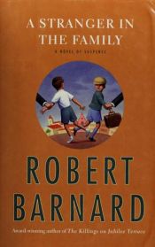 book cover of A stranger in the family by Robert Barnard