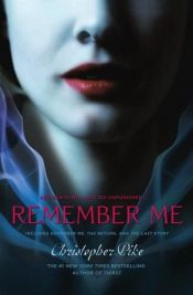 book cover of Remember Me: Remember Me; The Return; The Last Story by Christopher Pike