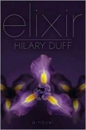 book cover of Elixir by Hilary Duff