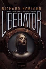 book cover of Liberator by Richard Harland