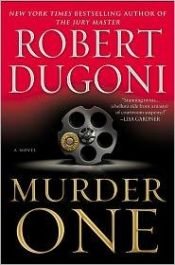 book cover of Murder One: A Novel (David Sloane) by Robert Dugoni