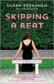 book cover of Skipping a Beat by Sarah Pekkanen