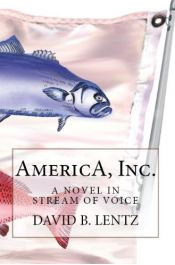 book cover of AmericA, Inc. by David B. Lentz
