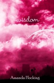 book cover of Wisdom (My Book Approves series, book 4) by Amanda Hocking