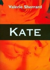 book cover of Kate by Valerie Sherrard