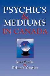 book cover of Psychics and Mediums in Canada by Jean Porche