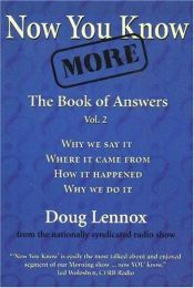 book cover of Now You Know More by Doug Lennox
