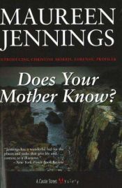 book cover of Does your mother know? by Maureen Jennings