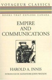 book cover of Empire and Communications by Harold Adams Innis
