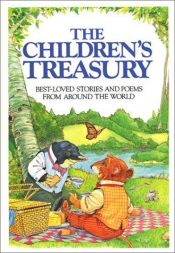 book cover of The Children's Treasury: Best Loved Stories and Poems from Around the World by First Glance Books