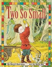 book cover of Two So Small by Hazel Hutchins