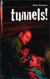 book cover of Tunnels! by Diane Swanson