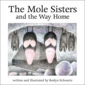 book cover of Les soeurs Taupe et le retour à la maison by Roslyn Schwartz