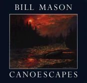 book cover of Canoescapes by Bill Mason