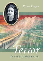 book cover of Terror at Turtle Mountain by Penny Draper