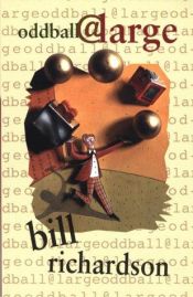 book cover of Oddball @ Large by Bill Richardson