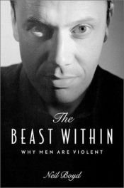 book cover of The Beast Within: Why Men Are Violent by Peter Rosa