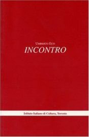 book cover of Incontro = Encounter = Rencontre by Ουμπέρτο Έκο