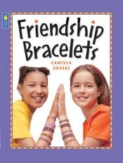 book cover of Les bracelets de l'amitié by Camilla Gryski