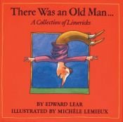 book cover of There Was an Old Man...: A Gallery of Nonsense Rhymes by Edward Lear