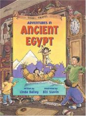 book cover of Adventures in Ancient Egypt (Good Times Travel Agency) by Linda Bailey