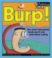 book cover of Burp!: The Most Interesting Book You'll Ever Read about Eating by Diane Swanson