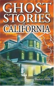 book cover of Ghost stories of California by Barbara Smith