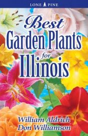 book cover of Best Garden Plants for Illinois by William Aldrich