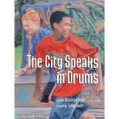 book cover of The City Speaks in Drums by Shauntay Grant