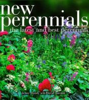 book cover of New perennials: The latest and best herbaceous perennials by Richard Bird