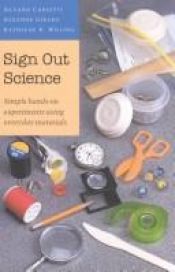 book cover of Sign Out Science: Simple Hands-On Experiments by Gerhard Carletti